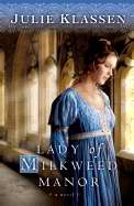 Lady Of Milkweed Manor