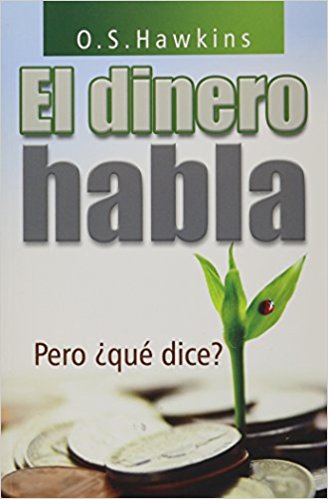 El Dinero Habla