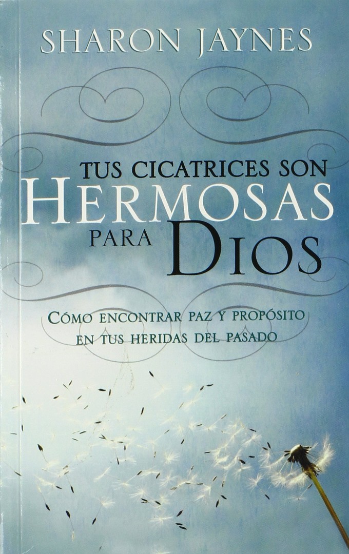 Tu Cicatrices Son Hermosas Para Dios