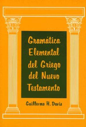 Gramatica Elemental Del Griego Del Nuevo Testamento