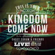 This Is Your Kingdom Come Now CD