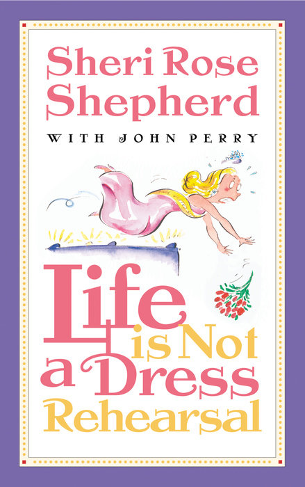 Life Is Not A Dress Rehearsal