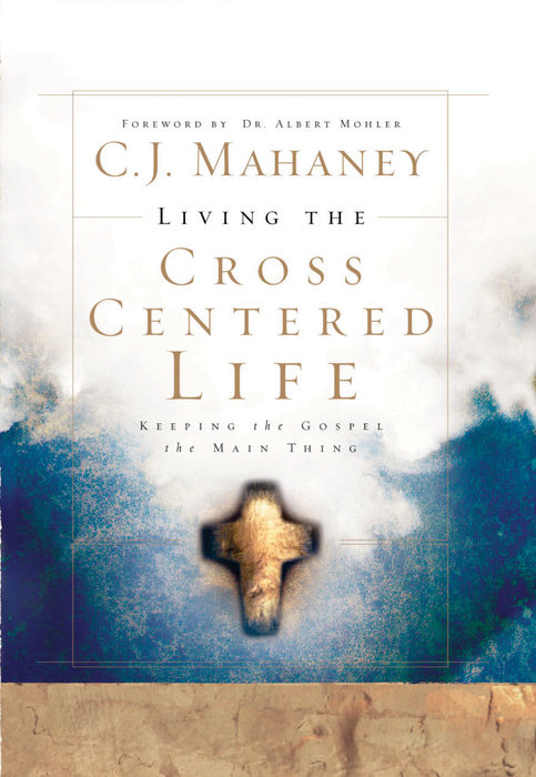 Living The Cross Centered Life