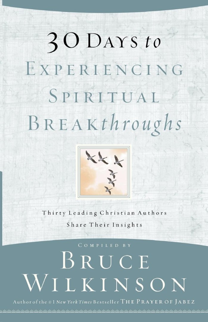 30 Days To Experiencing Spiritual Breakthroughs