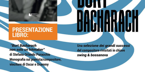 Immagine decorativa per il contenuto Omaggio a Burt Bacharach: Musica e parole a Calavino! 