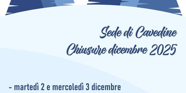 Immagine decorativa per il contenuto Chiusure di dicembre sede di Cavedine