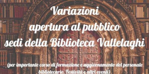 Immagine decorativa per il contenuto Febbraio 2024 variazioni orario apertura Biblioteca Vallelaghi