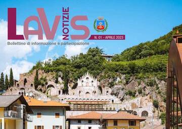Bollettino Lavis Notizie n.1 - Aprile 2023 Bollettino Lavis Notizie n.1 - Aprile 2023