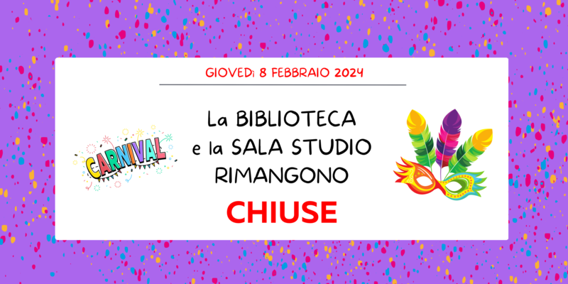 CHIUSURA GIOVEDÌ GRASSO CHIUSURA GIOVEDÌ GRASSO