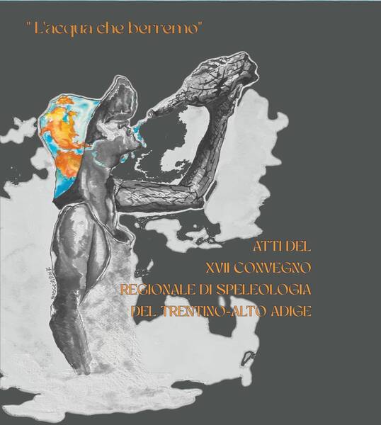 Atti del XVII convegno regionale di speleologia Atti del XVII convegno regionale di speleologia