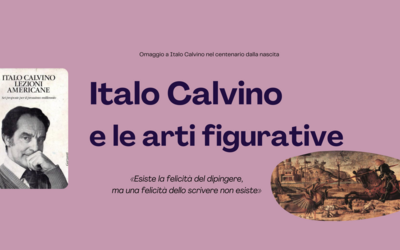 Immagine: La felicità del dipingere. Italo Calvino e le arti figurative. - Nov. 2023 - Banner
