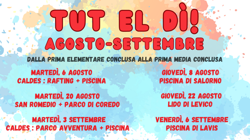 Tut el Dì! Agosto + Settembre
