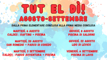 Tut el Dì! Agosto + Settembre Tut el Dì! Agosto + Settembre