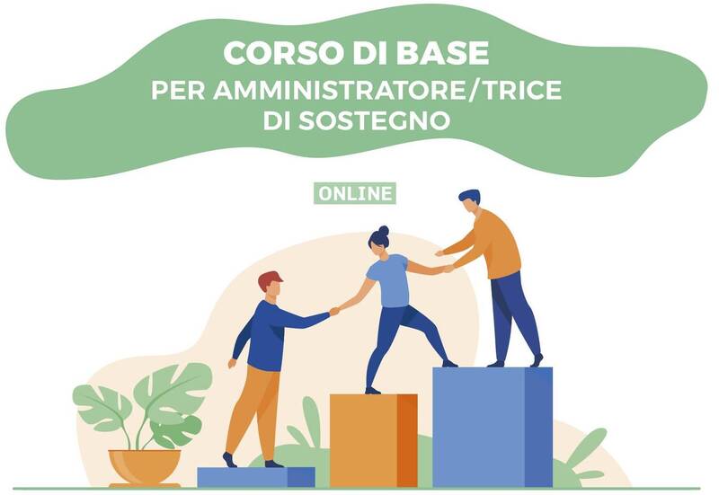 Corso base per amministratore/ amministratrice di sostegno – nuova edizione