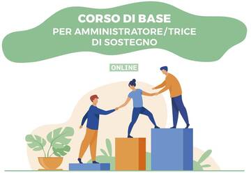Corso base per amministratore/ amministratrice di sostegno – nuova edizione