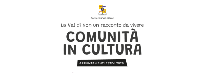 ComunitàINcultura - La Val di Non un racconto da vivere