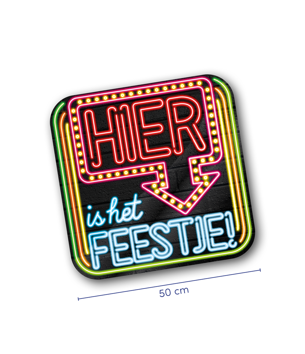 Huldeschild Neon - Hier is het feestje OP=OP