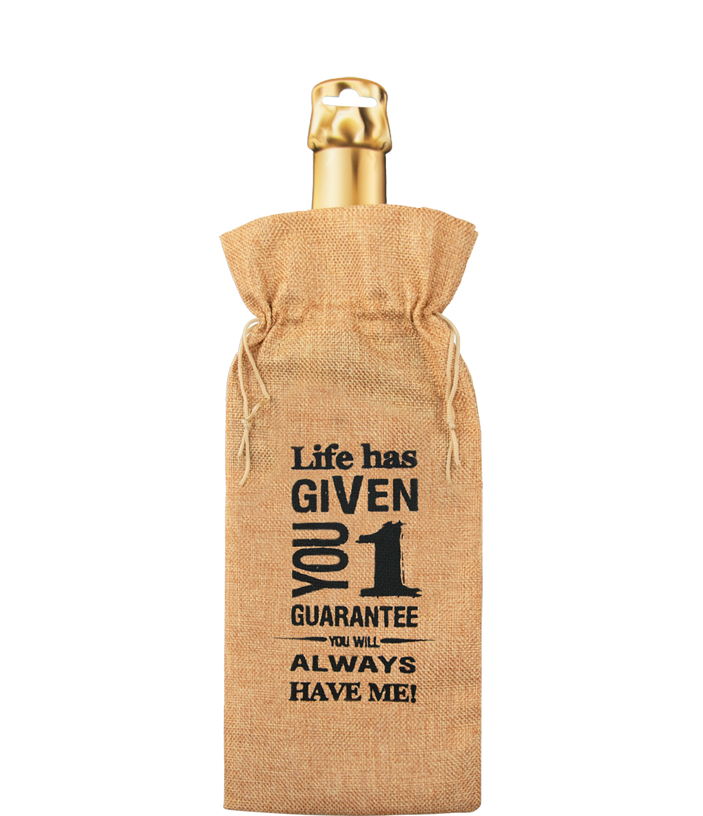 Bottle gift bag - Life has given you one guarantee OP=OP