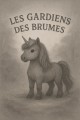 les gardiens des brumes