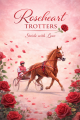 roseheart trotters