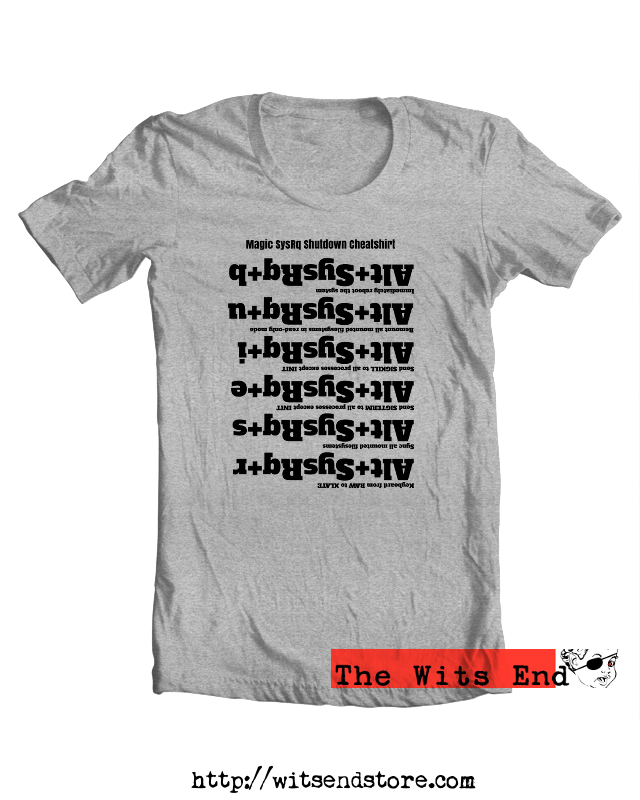 Magic SysRq Shutdown Cheatshirt tee shirt example