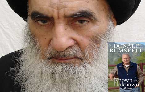رامسفيلد في مذكراته : السيستاني سلمنا العراق بـ " 200 " مليون دولار رامسفيلد في مذكراته : السيستاني سلمنا العراق بـ " 200 " مليون دولار