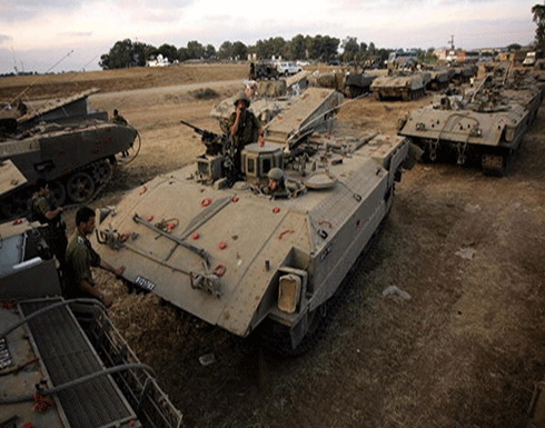 الاحتلال يبدأ مناورات عسكرية قرب غزة تستمر حتى الأربعاء