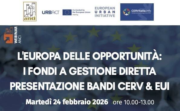 L'EUROPA DELLE OPPORTUNITÀ: I FONDI A GESTIONE DIRETTA PRESENTAZIONE BANDI CERV & EUI