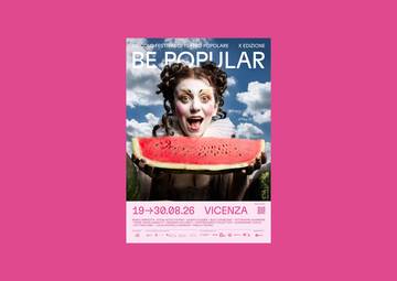 Be Popular torna a Vicenza dal 19 al 30 agosto