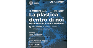 "La plastica dentro di noi. Microplastiche, salute e ambiente”, se ne parla il 15 ottobre a Palazzo Trissino