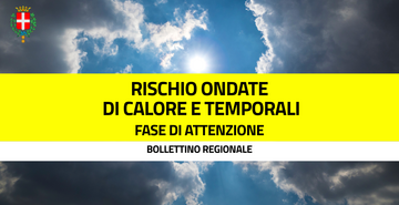Fase di attenzione per il rischio idrogeologico per temporali e ondate di calore oggi venerdì 28 agosto