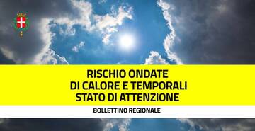 Stato di attenzione per il rischio ondate di calore e per l’arrivo di forti temporali