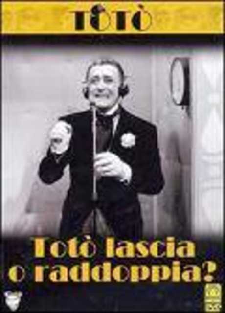 Totò, lascia o raddoppia?