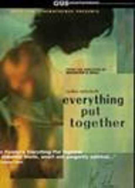 Everything Put Together - Tutto sommato