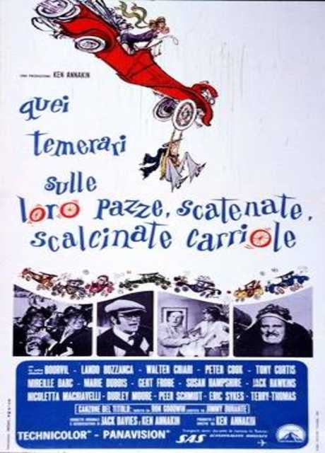Quei temerari sulle loro pazze, scatenate, scalcinate carriole