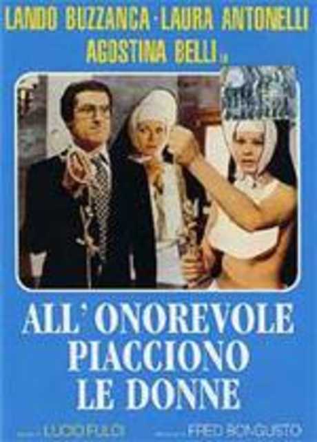 All'onorevole piacciono le donne - Nonostante le apparenze... e purché la nazione non lo sappia
