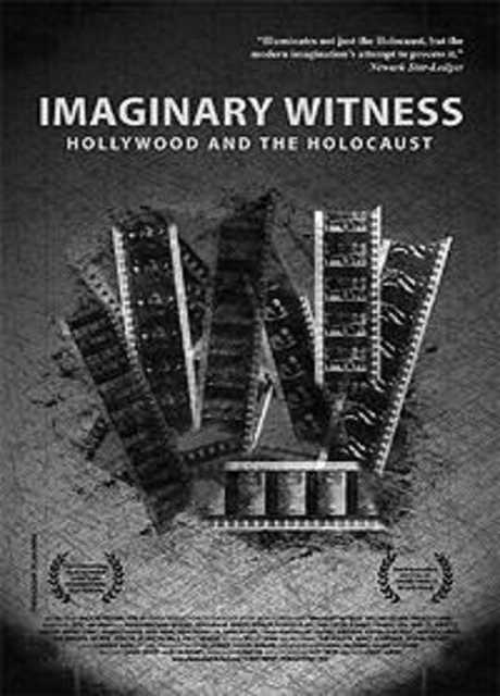 Imaginary Witness: Hollywood and the Holocaust