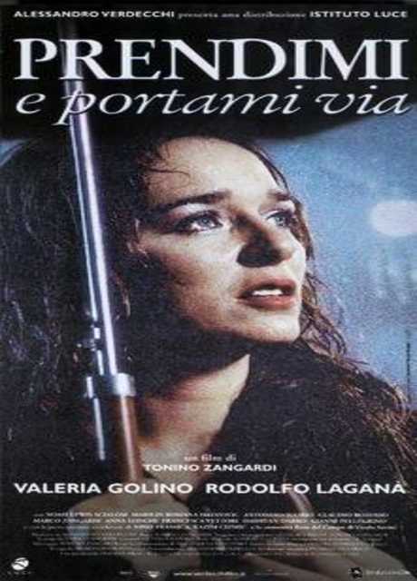 Prendimi e portami via