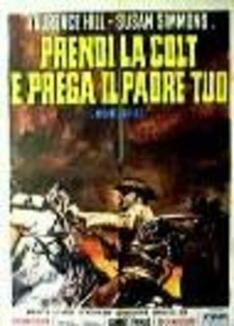 Prendi la colt e prega il padre tuo