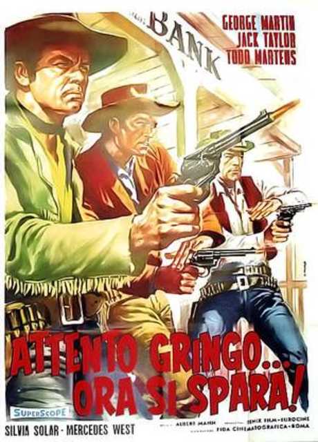 Attento Gringo... ora si spara