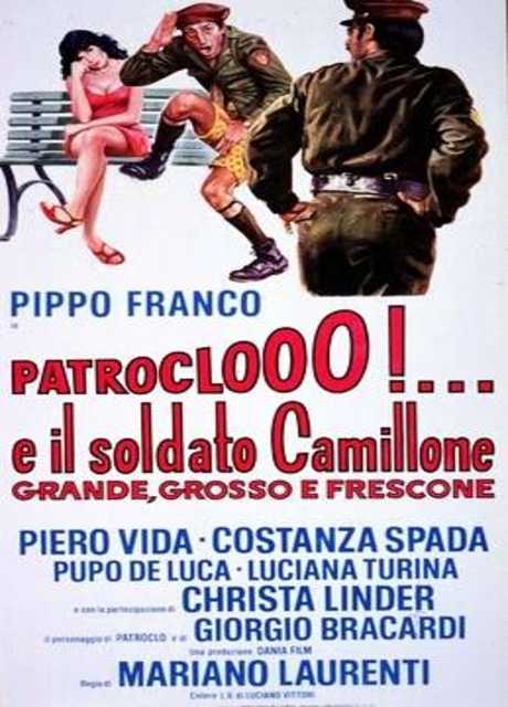 Patroclooo! E il soldato Camillone, grande grosso e frescone