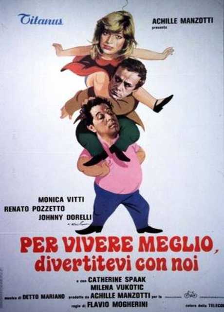 Per vivere meglio divertitevi con noi