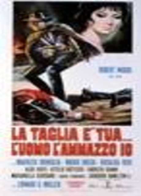 La taglia è tua... l'uomo l'ammazzo io