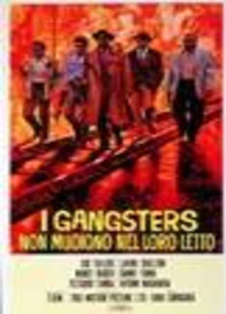 I gangsters non muoiono nel loro letto