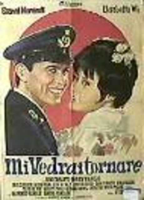 Mi vedrai tornare