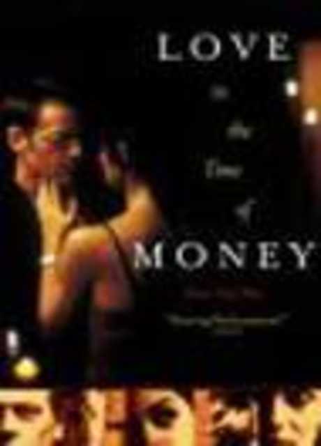 Love in the Time of Money