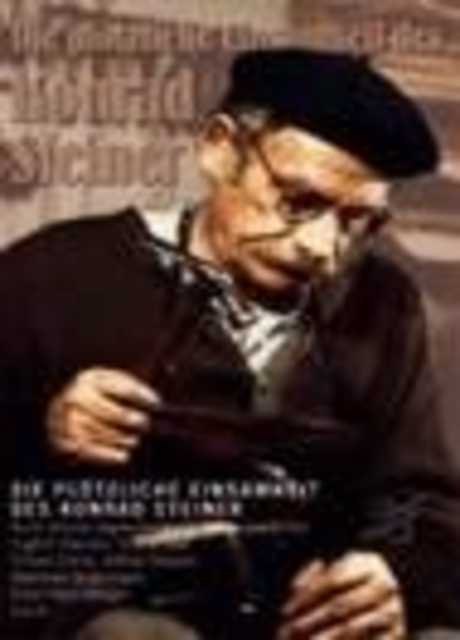 Die Plötzliche Einsamkeit des Konrad Steiner