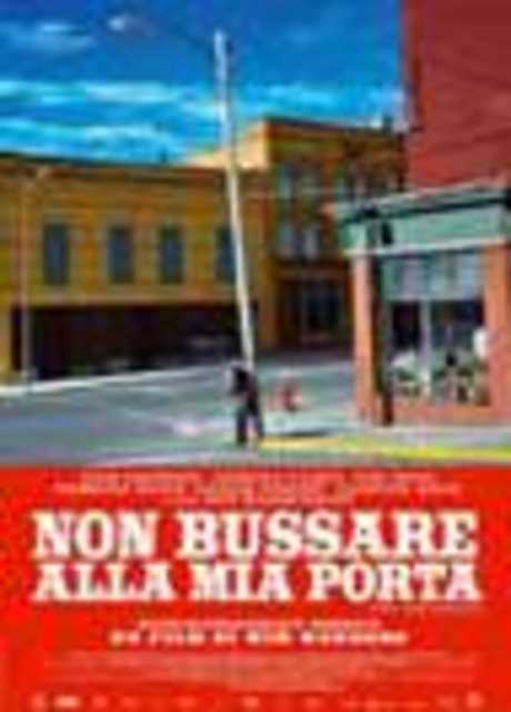 Non bussare alla mia porta - Don't Come Knocking