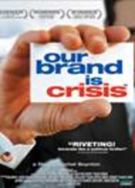 Our Brand Is Crisis