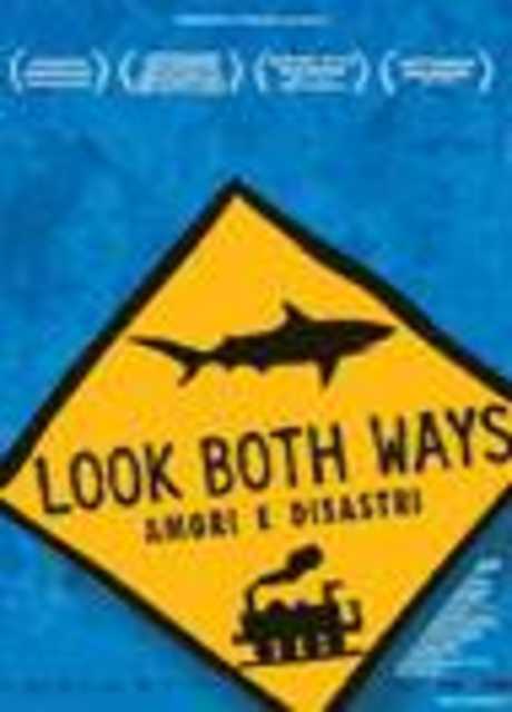 Look Both Ways - Amori e disastri